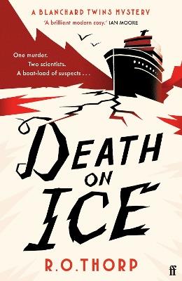 Death on Ice: 'Like MURDER SHE WROTE in the Arctic with sharks!!!' (Kitty Murphy) - murder, sharks and a delightful queer love story - R. O. Thorp - cover