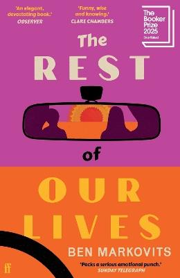 The Rest of Our Lives: Shortlisted for the Booker Prize 2025 - Benjamin Markovits - cover