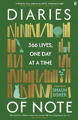 Diaries of Note: 366 Lives, One Day at a Time - Shaun Usher - cover