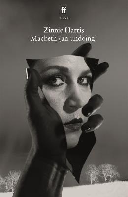 Macbeth (an undoing) - Zinnie Harris - cover