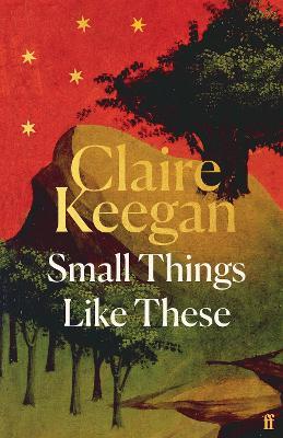 Small Things Like These: An Oprah Book Club Pick - Claire Keegan - cover