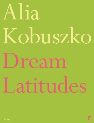 Dream Latitudes - Alia Kobuszko - cover