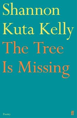 The Tree Is Missing - Shannon Kuta Kelly - cover
