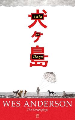 Isle of Dogs - Wes Anderson - cover