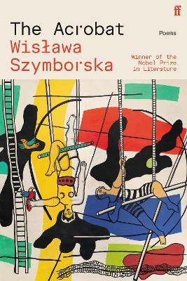 The Acrobat - Wislawa Szymborska - cover