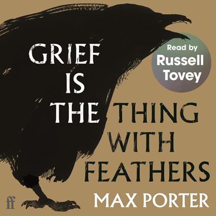 Grief Is the Thing with Feathers
