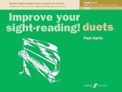 Improve your sight-reading! Piano Duets Grades 2-3 - Paul Harris - cover