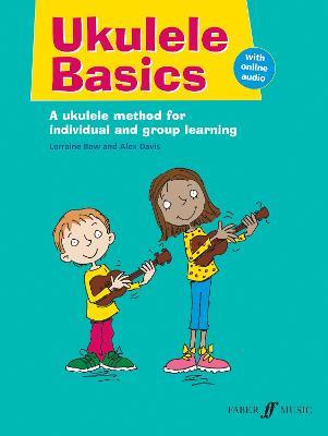Ukulele Basics - Lorraine Bow,Alex Davis - cover