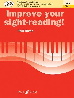 Improve your sight-reading! Trinity Edition Piano Initial Grade - Paul Harris - cover