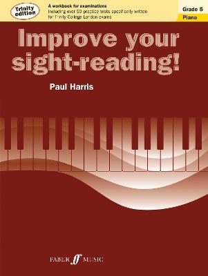 Improve your sight-reading! Trinity Edition Piano Grade 5 - Paul Harris - cover