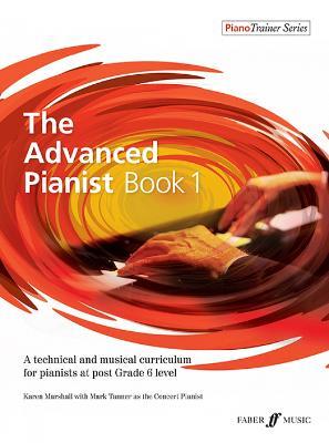The Advanced Pianist Book 1 - Karen Marshall,Mark Tanner - cover