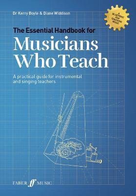 The Essential Handbook for Musicians Who Teach - Kerry Boyle,Diane Widdison - cover