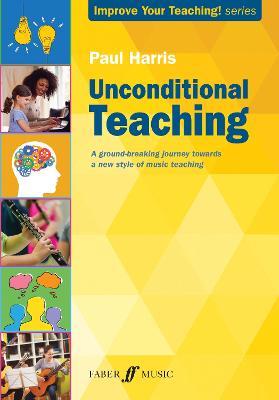 Unconditional Teaching - Paul Harris - cover