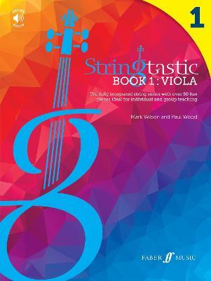 Stringtastic Book 1: Viola - Mark Wilson,Paul Wood - cover