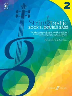 Stringtastic Book 2: Double Bass - Mark Wilson,Paul Wood - cover