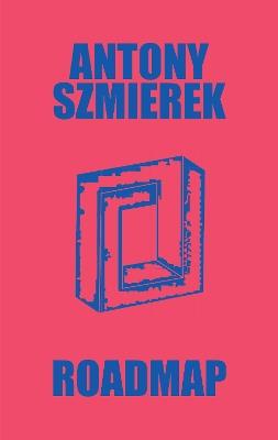 Roadmap - Antony Szmierek - cover
