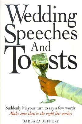 Wedding Speeches and Toasts - Barbara Jeffery - cover