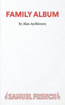 Family Album - Alan Ayckbourn - cover