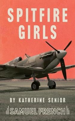 Spitfire Girls - Katherine Senior - cover