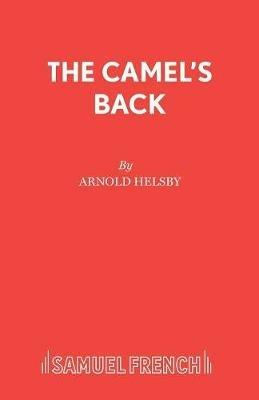 Camel's Back: Play - Arnold Helsby - cover