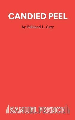 Candied Peel: Play - F.L. Cary - cover