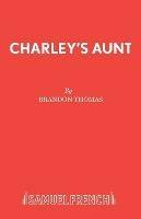 Charley's Aunt - Jevan Brandon-Thomas - cover
