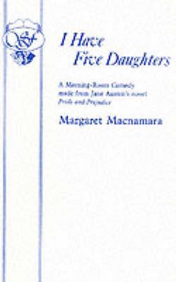 I Have Five Daughters: Play - M. Macnamara - cover