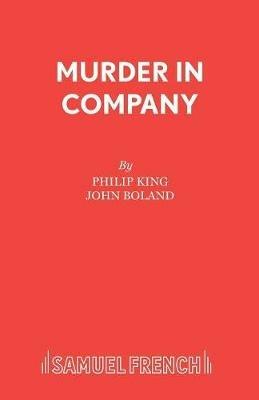 Murder in Company - Philip King,John Boland - cover
