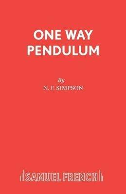 One Way Pendulum - N. F. Simpson - cover