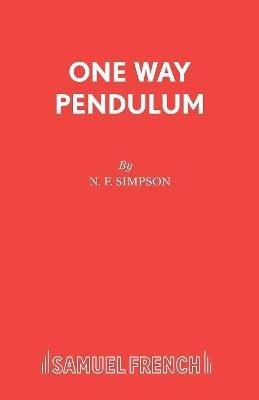 One Way Pendulum - N. F. Simpson - cover