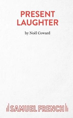 Present Laughter: Play - Noel Coward - cover