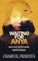 Waiting for Anya - Michael Morpurgo,Simon Reade - cover