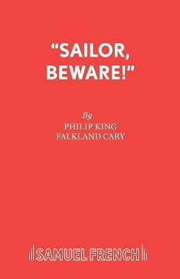 Sailor Beware: Play - Philip King,F.L. Cary - cover