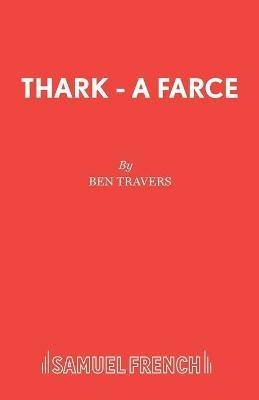 Thark: Play - Ben Travers - cover