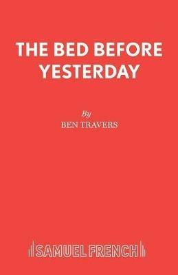 Bed Before Yesterday - Ben Travers - cover