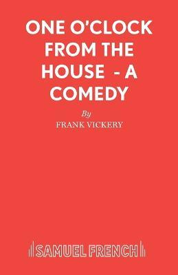 One o'Clock from the House - Frank Vickery - cover
