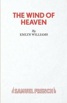 The Wind of Heaven - Emlyn Williams - cover