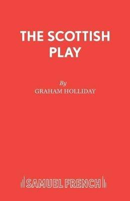 The Scottish Play - Graham Holliday - cover