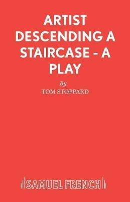 Artist Descending a Staircase - Tom Stoppard - cover