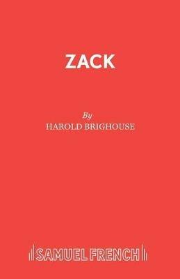Zack - Harold Brighouse - cover