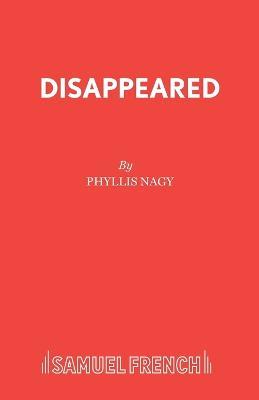 Disappeared - Phyllis Nagy - cover