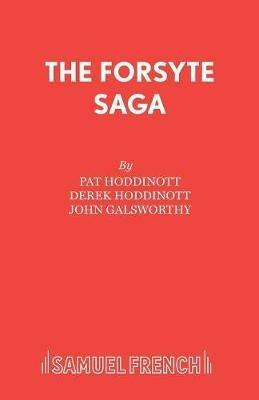 The Forsyte Saga - Derek Hoddinott,Pat Hoddinott,John Galsworthy - cover