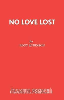 No Love Lost - Rony Robinson - cover