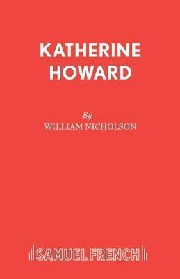 Katherine Howard - William Nicholson - cover