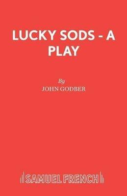 Lucky Sods - John Godber - cover