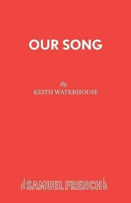 Our Song - Keith Waterhouse,Willis Hall - cover