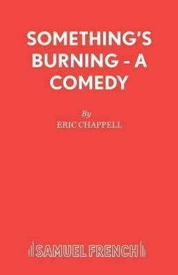 Something's Burning - Eric Chappell - cover