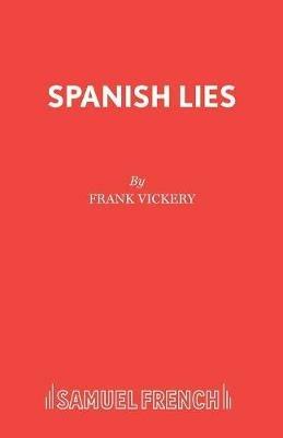 Spanish Lies - Frank Vickery - cover