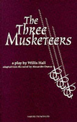 The Three Musketeers - Willis Hall,Alexandre Dumas - cover