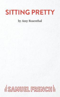 Sitting Pretty - Amy Rosenthal - cover